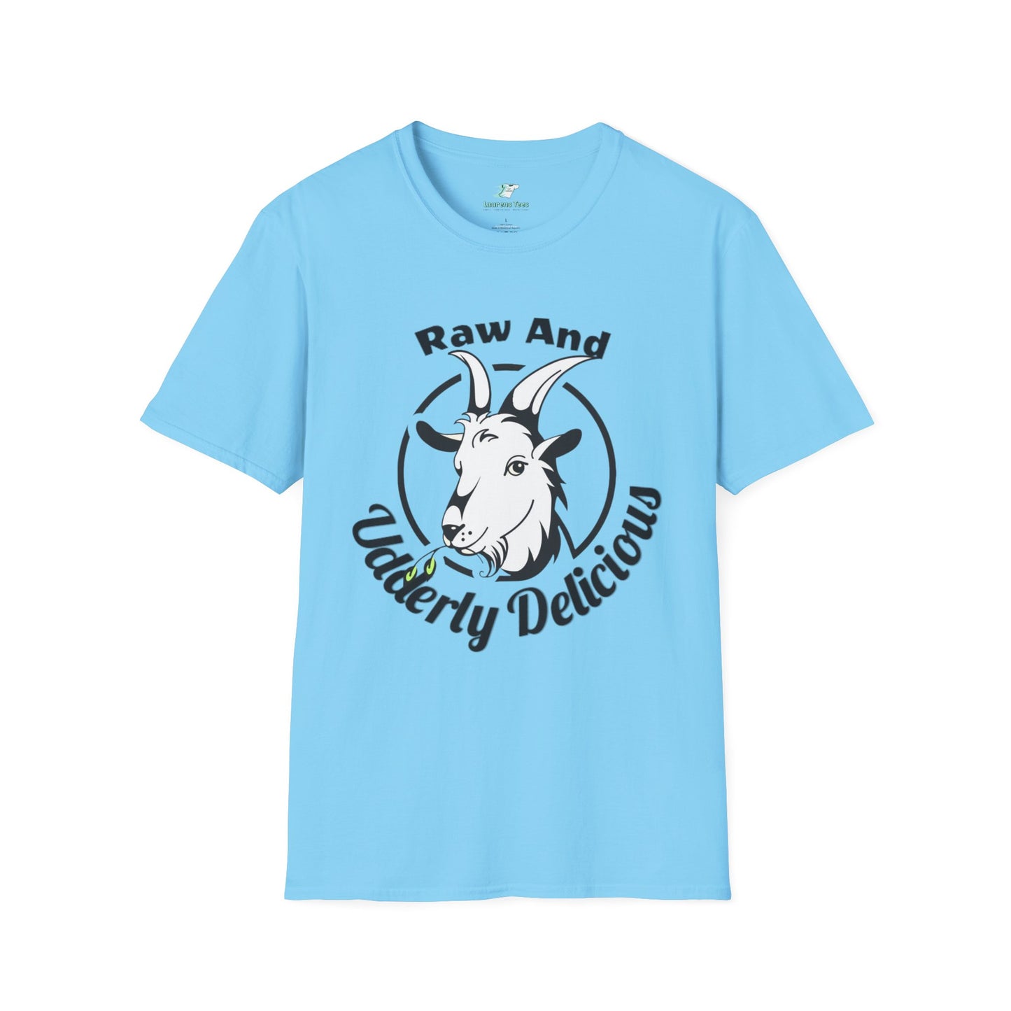 Raw And Udderly Delicious Front - Unisex Softstyle T-Shirt