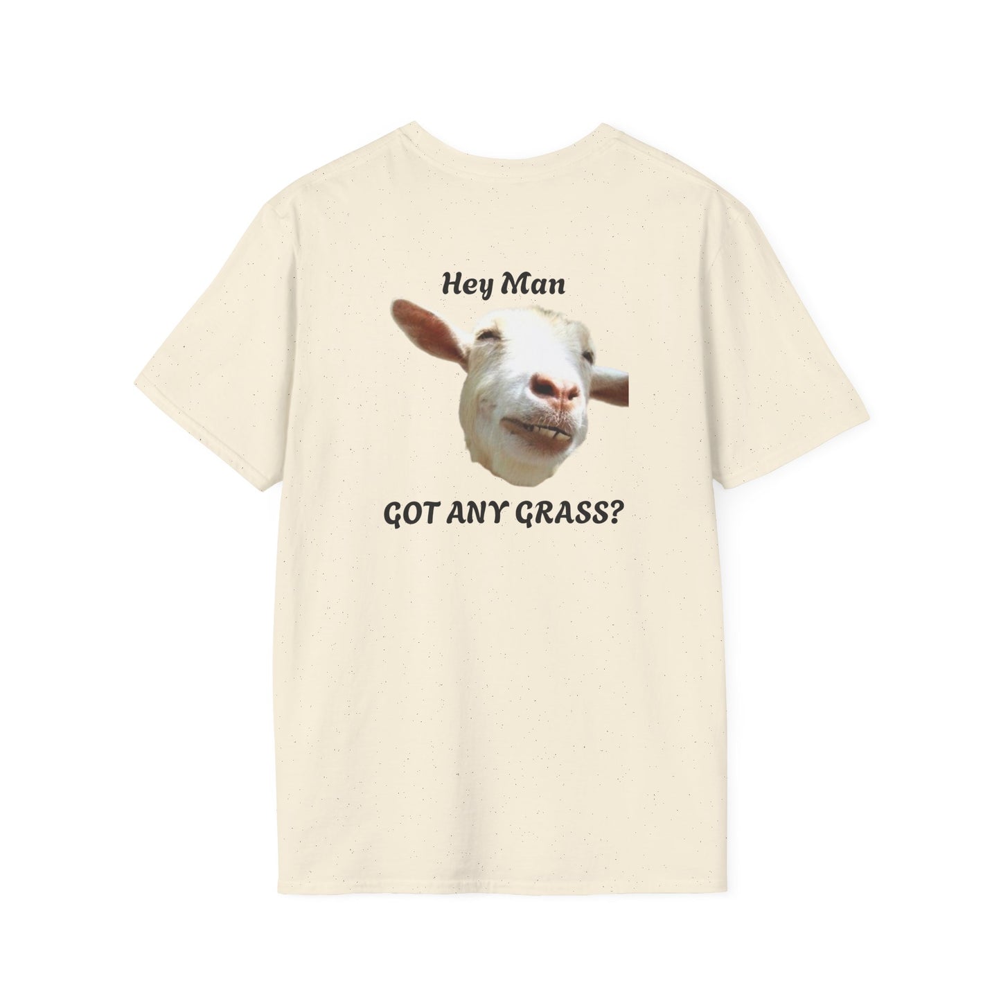 Hey Man Got Any Grass Goat S&J - Unisex Softstyle T-Shirt