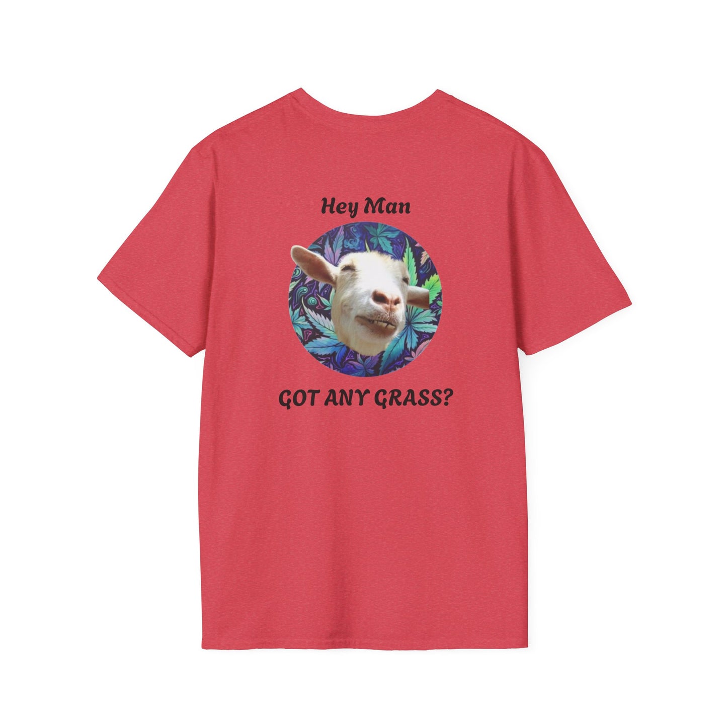 Hey Man Got Any Grass Goat Garner - Unisex Softstyle T-Shirt