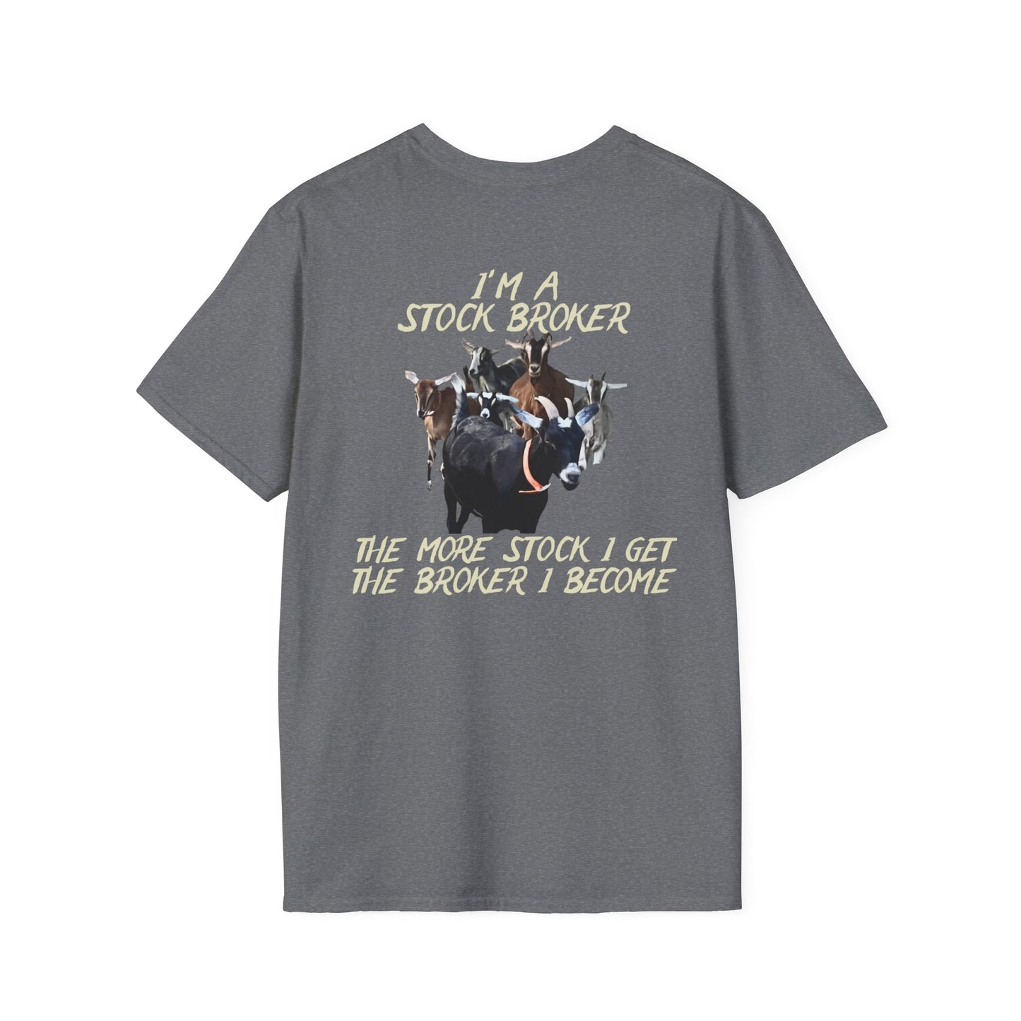 STOCK BROKER Garner - Unisex Softstyle T-Shirt