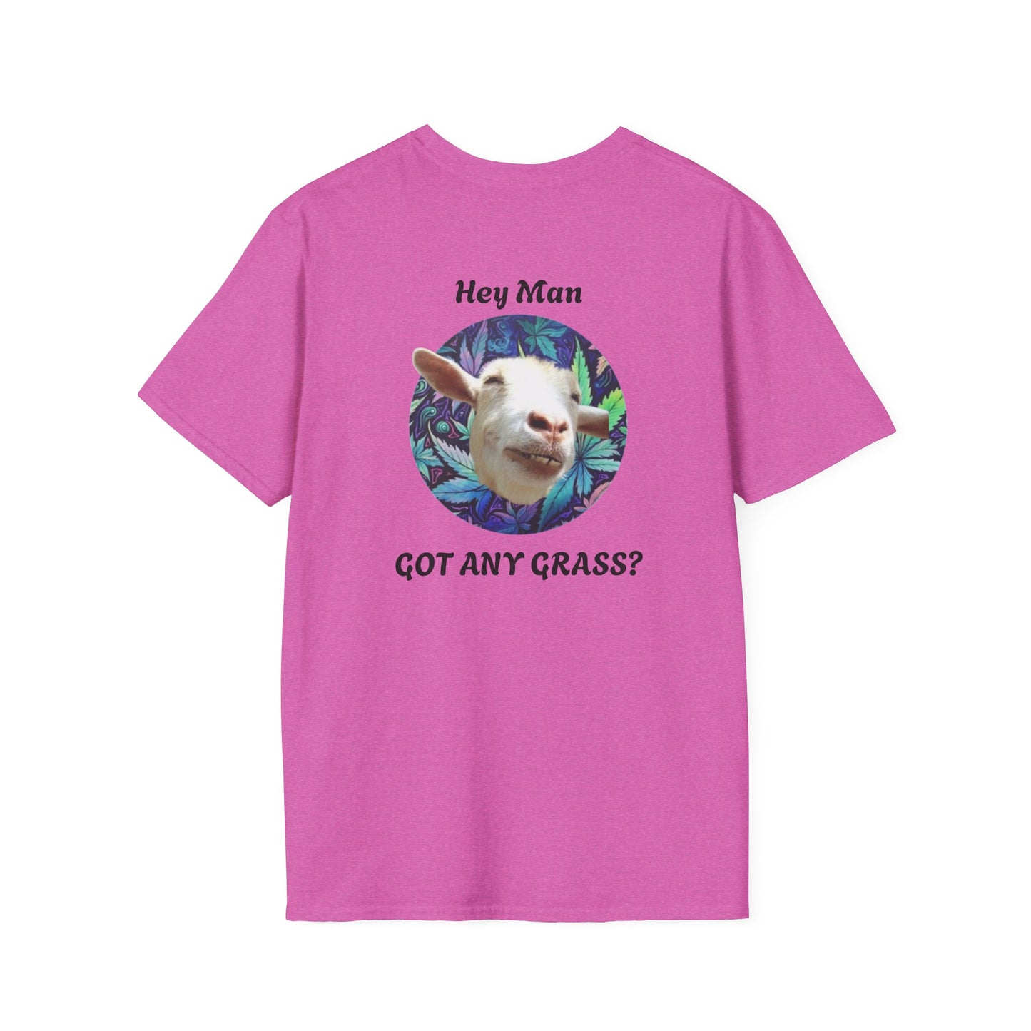 Hey Man Got Any Grass Goat Garner - Unisex Softstyle T-Shirt