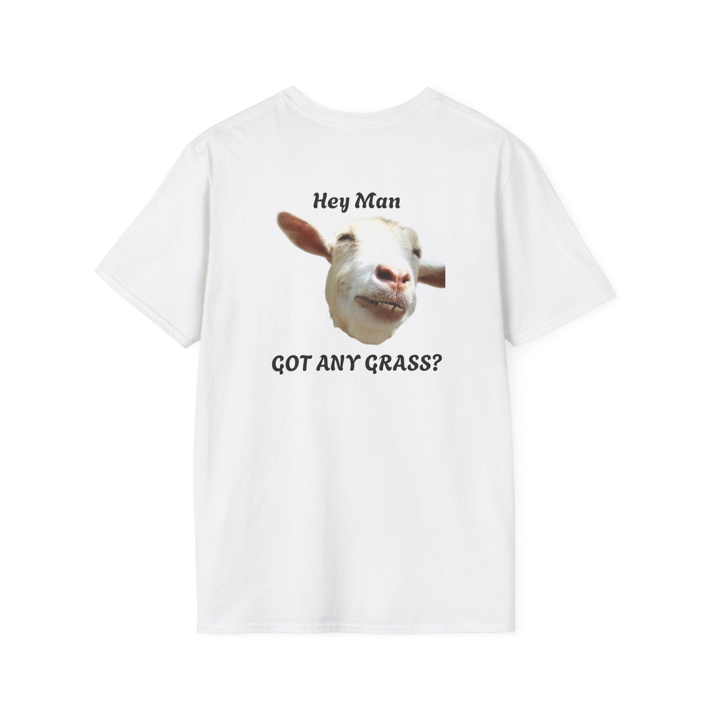 Hey Man Got Any Grass Goat Whispering Dandelion - Unisex Softstyle T-Shirt