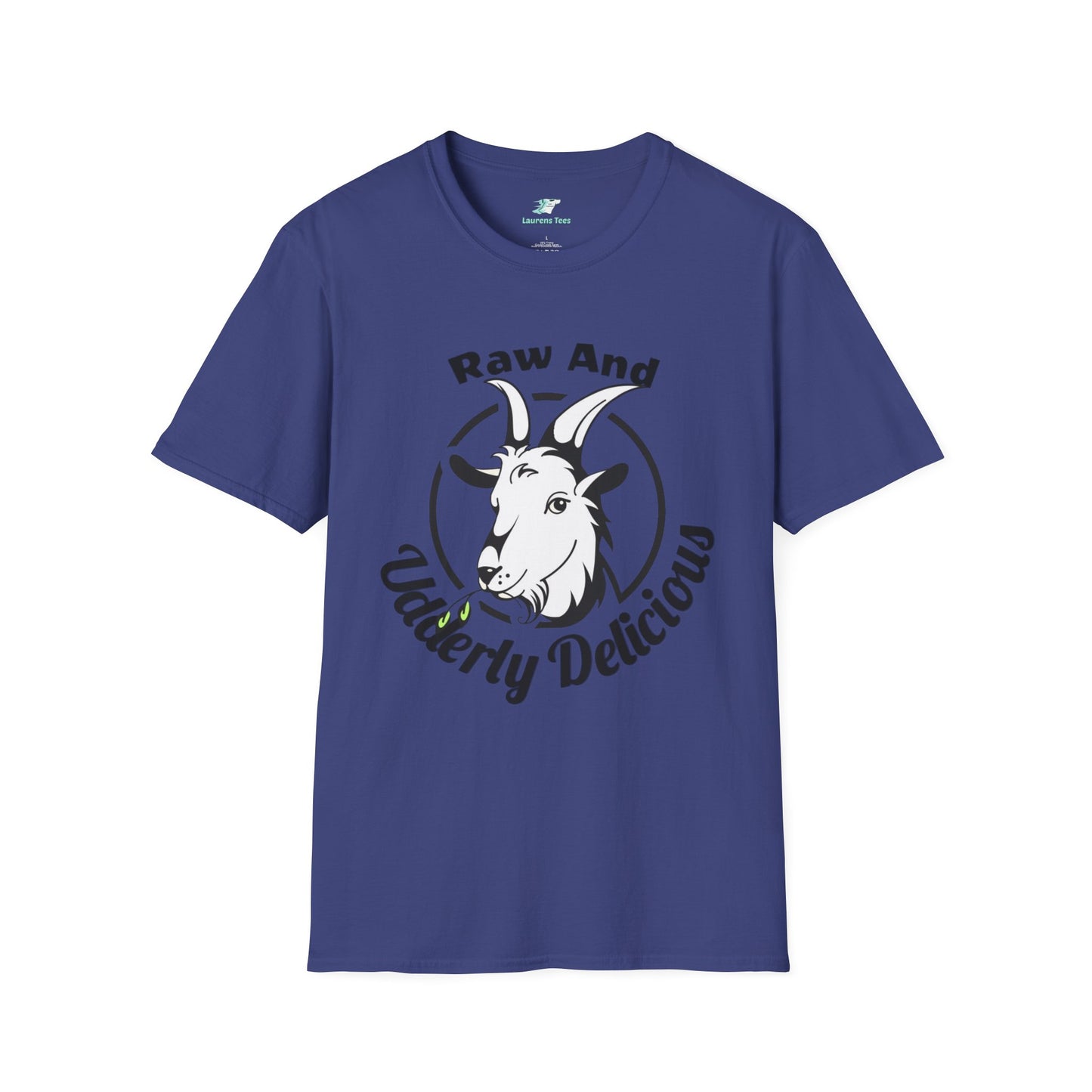 Raw And Udderly Delicious Front - Unisex Softstyle T-Shirt