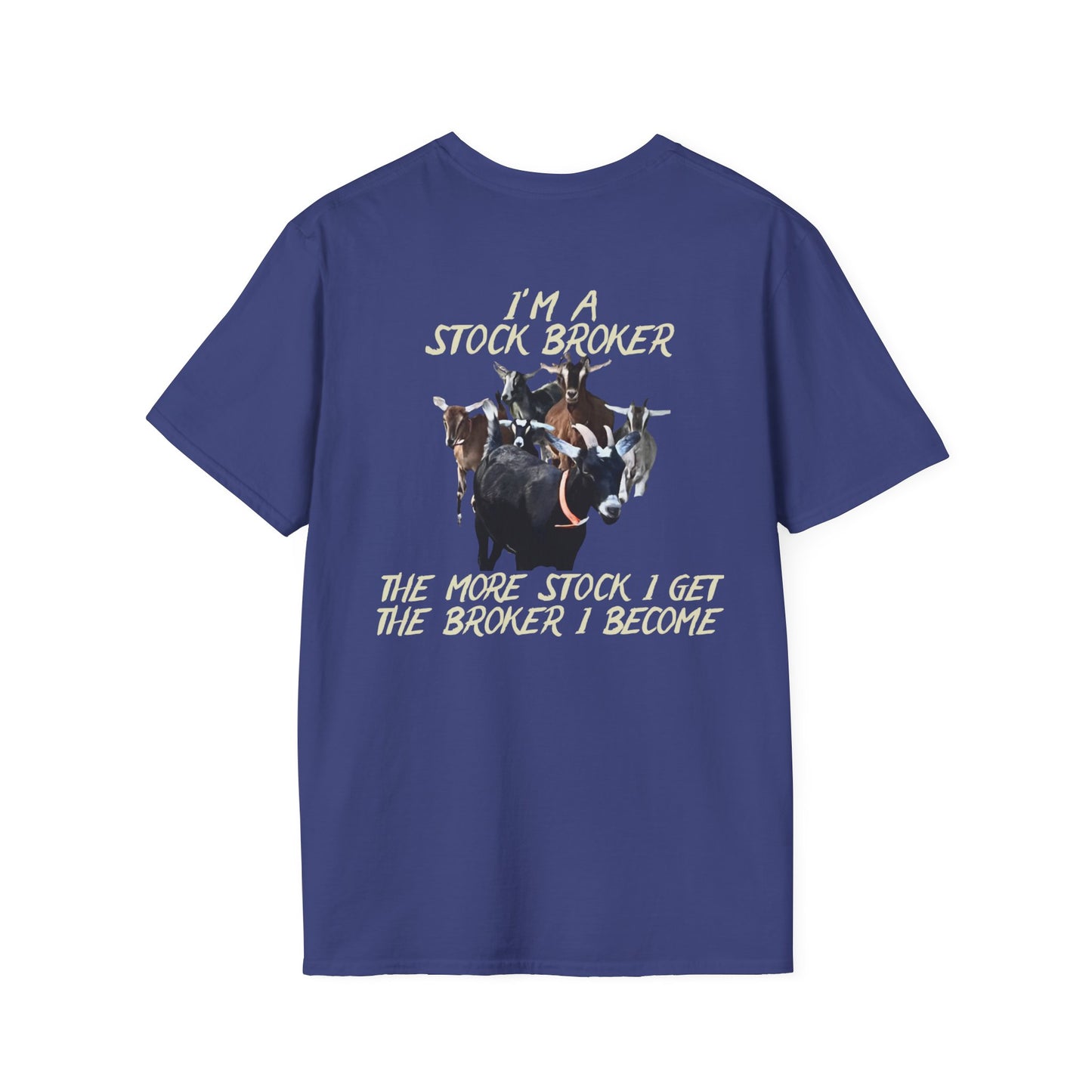 STOCK BROKER Garner - Unisex Softstyle T-Shirt