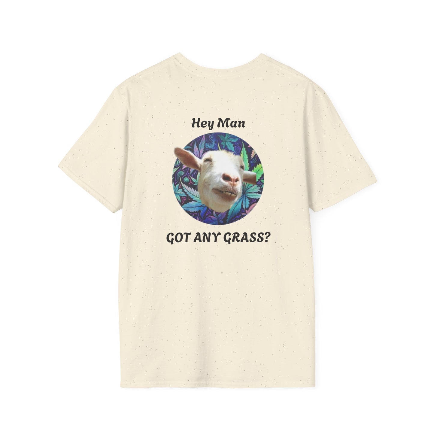 Hey Man Got Any Grass Goat Garner - Unisex Softstyle T-Shirt