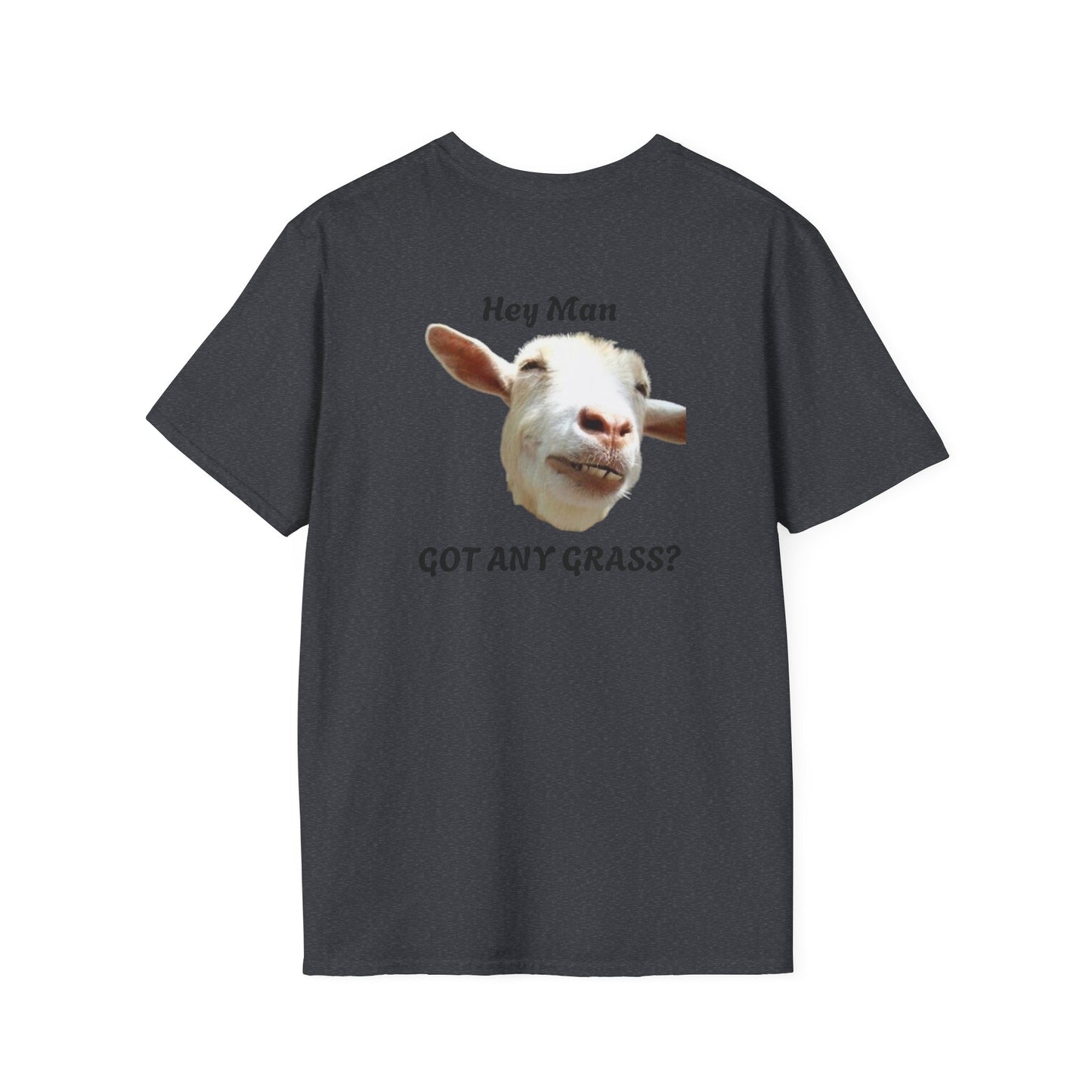 Hey Man Got Any Grass Goat Whispering Dandelion - Unisex Softstyle T-Shirt