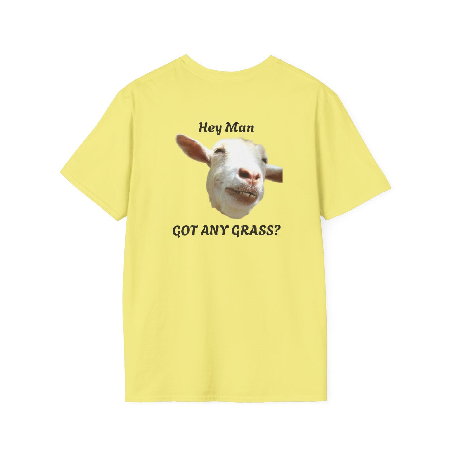 Hey Man Got Any Grass Goat S&J - Unisex Softstyle T-Shirt