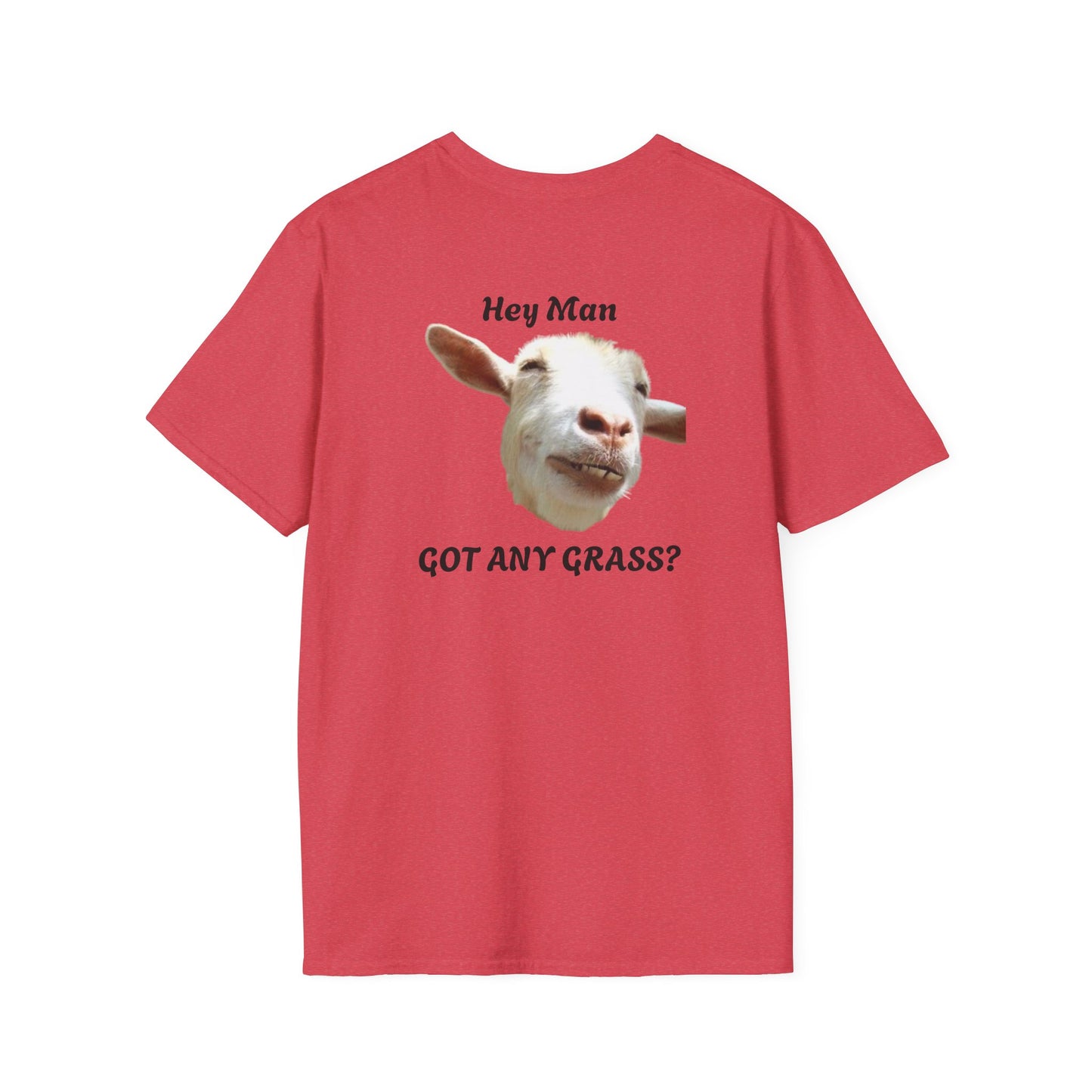 Hey Man Got Any Grass Goat S&J - Unisex Softstyle T-Shirt